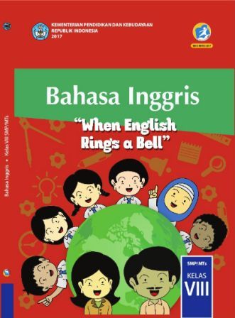 Bahasa Inggris, When English Rings a Bell SMP/ MTs Kelas VIII